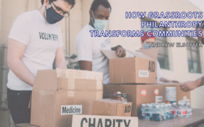 How Grassroots Philanthropy Transforms Communities