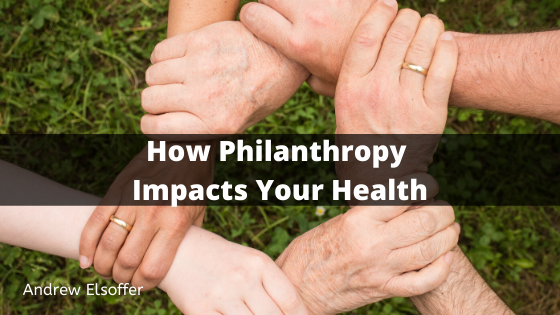 How Philanthropy Impacts Your Health