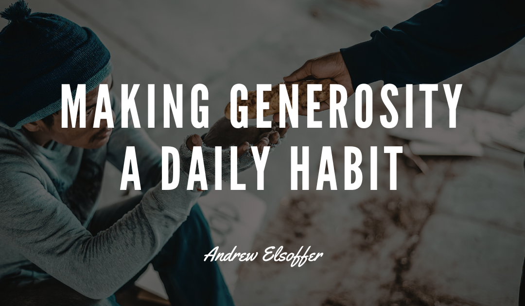 Making Generosity a Daily Habit